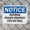 Signmission Entering Private Property Stay On Trail OSHA Notice Sign, Plastic, 10in W x 7in L, 2PK OS-2PACK-NS-P-710-L-12090 - alternate 3
